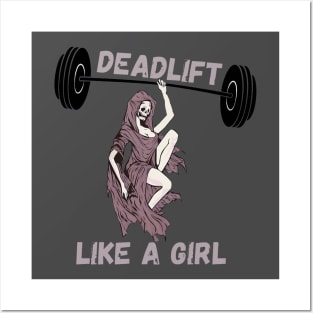Deadlift like a girl- gym Posters and Art